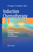 Induction chemotherapy: integrated treatment programs for locally advanced cancers