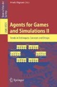 Agents for games and simulations II: trends in techniques, concepts and design