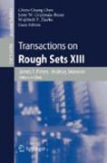 Transactions on rough sets XIII