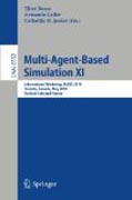 Multi-agent-based simulation XI: International Workshop, MABS 2010, Toronto, Canada, May 11, 2010, Revised Selected Papers