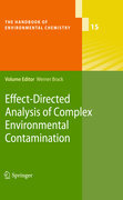 Effect-directed analysis of complex environmentalcontamination