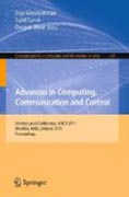 Advances in computing, communication and control: International Conference, ICAC3 2011, Mumbai, India, January 28-29, 2011. Proceedings