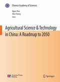 Agricultural science & technology in China: a roadmap to 2050