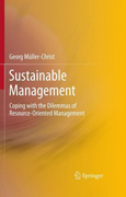 Sustainable management: coping with the dilemmas of resource-oriented management