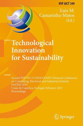 Technological innovation for sustainability: Second IFIP WG 5.5/SOCOLNET Doctoral Conference on Computing, Electrical and Industrial Systems, Doceis 2011, Costa De Caparica, Portugal, February 22-24, 2011, Proceedings