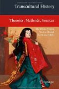 Transcultural history: theories, methods, sources