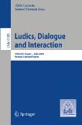 Ludics, dialogue and interaction: PRELUDE project — 2006-2009. Revised Selected Papers