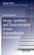 Design, synthesis and characterization of new supramolecular architectures