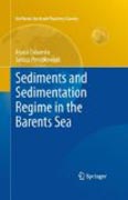 Sediments and sedimentation regime in the BarentsSea