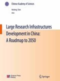Large research infrastructures development in China: a roadmap to 2050
