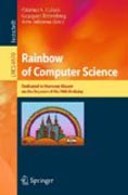 Rainbow of computer science: essays dedicated to Hermann Maurer on the occasion of his 70th birthday