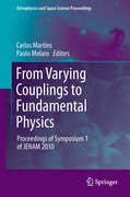 From varying couplings to fundamental physics: Proceedings of Symposium 1 of JENAM 2010