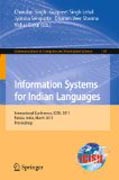 Information systems for Indian languages: International Conference, ICISIL 2011, Patiala, India, March 9-11, 2011. Proceedings