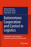 Autonomous cooperation and control in logistics: contributions and limitations : theoretical and practical perspectives
