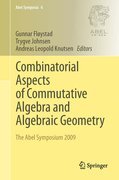 Combinatorial aspects of commutative algebra and algebraic geometry: the Abel Symposium 2009