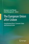 The European Union after Lisbon: constitutional basis, economic order and external action of the European Union