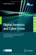 Digital forensics and cyber crime: Second International ICST Conference, ICDF2C 2010, Abu Dhabi, United Arab Emirates, October 4-6, 2010, Revised Selected Papers