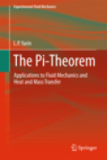The Pi-theorem: applications to fluid mechanics and heat and mass transfer