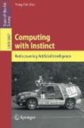 Computing with instinct: rediscovering artificial intelligence