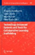 Technology-enhanced systems and tools for collaborative learning scaffolding