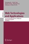 Web technologies and applications: 13th Asia-Pacific Web Conference, APWeb 2011, Beijing, Chiina, April 18-20, 2011. Proceedings