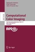Computational color imaging: Third International Workshop, CCIW 2011, Milan, Italy, April 20-21, 2011, Proceedings