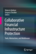 Collaborative financial infrastructure protection: tools, abstractions, and middleware