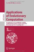 Applications of evolutionary computation: EvoApplications 2011: EvoCOMPLEX, EvoGAMES, EvoIASP, EvoINTELLIGENCE, EvoNUM, and EvoSTOC, Torino, Italy, April 27-29, 2011, Proceedings, part I