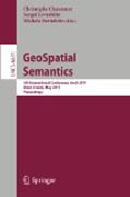 GeoSpatial semantics: 4th International Conference, GEOS 2011, Brest, France, May 12-13, 2011, Proceedings