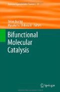 Chemistry of bifunctional molecular catalysis