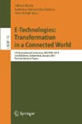 E-technologies : transformation in a connected world: 5th International Conference, MCETECH 2011, les Diablerets, Switzerland, January 23-26, 2011, Revised Selected Papers