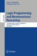 Logic programming and nonmonotonic reasoning: 11th International Conference, LPNMR 2011, Vancouver, Canada, May 16-19, 2011, Proceedings