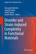 Disorder and strain-induced complexity in functional materials