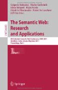 The semantic web : research and applications: 8th Extended Semantic Web Conference, ESWC 2011, Heraklion, Crete, Greece, May 29 – June 2, 2011. Proceedings, part I