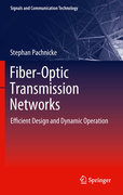 Fiber-optic transmission networks: efficient design and dynamic operation