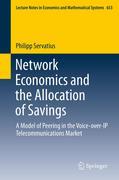 Network economics and the allocation of savings: a model of peering in the Voice-Over-Ip telecommunications market