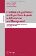 Frontiers in algorithmics and algorithmic aspectsin information and management: Joint International Conference, FEW-AAIM 2011, Jinhua, China, May 28-31, 2011, Proceedings