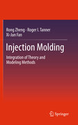 Injection molding: integration of theory and modeling methods