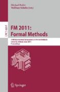 FM 2011 : formal methods: 17th International Symposium on Formal Methods, Limerick, Ireland, June 20-24, 2011, Proceedings