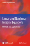 Linear and nonlinear integral equations: methods and applications