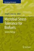 Microbial stress tolerance for biofuels: systems biology