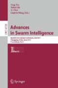 Advances in swarm intelligence, part I: Second International Conference, ICSI 2011, Chongqing, China, June 12-15, 2011, Proceedings, part I