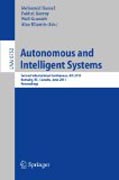 Autonomous and intelligent systems: Second International Conference, AIS 2011, Burnaby, BC, Canada, June 22-24, 2011, Proceedings