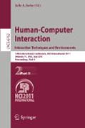 Human-computer interaction : interaction techniques and environments: 14th International Conference, HCI International 2011, Orlando, FL, USA, July 9-14, 2011, Proceedings, part II