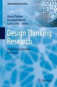 Design thinking research: studying co-creation in practice