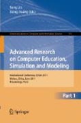 Advanced research on computer education, simulation and modeling: International Conference, CESM 2011, Wuhan, China, June 18-19, 2011. Proceedings, part I
