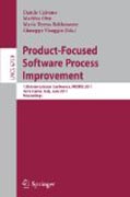 Product-focused software process improvement: 12th International Conference, PROFES 2011, Torre Canne, Italy, June 20-22, 2011. Proceedings