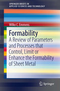 Formability: a review of parameters and processes that control, limit or enhance the formability of sheet metal