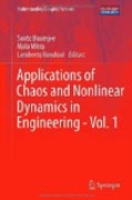 Applications of chaos and nonlinear dynamics in engineering