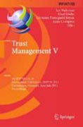 Trust management V: 5th IFIP WG 11.11 International Conference, IFIPTM 2011, Copenhagen, Denmark, June 29 - July 1, 2011, Proceedings